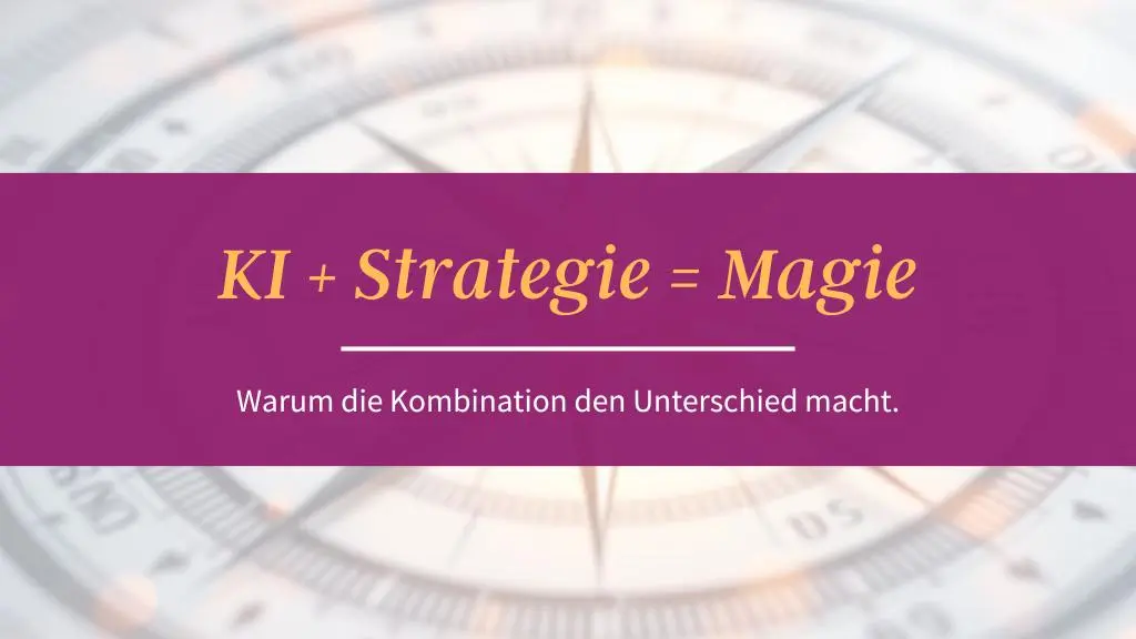 KI-Strategie = Magie