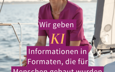 Wir geben KI Informationen in Formaten, die für Menschen gebaut wurden und wundern uns über die Ergebnisse.